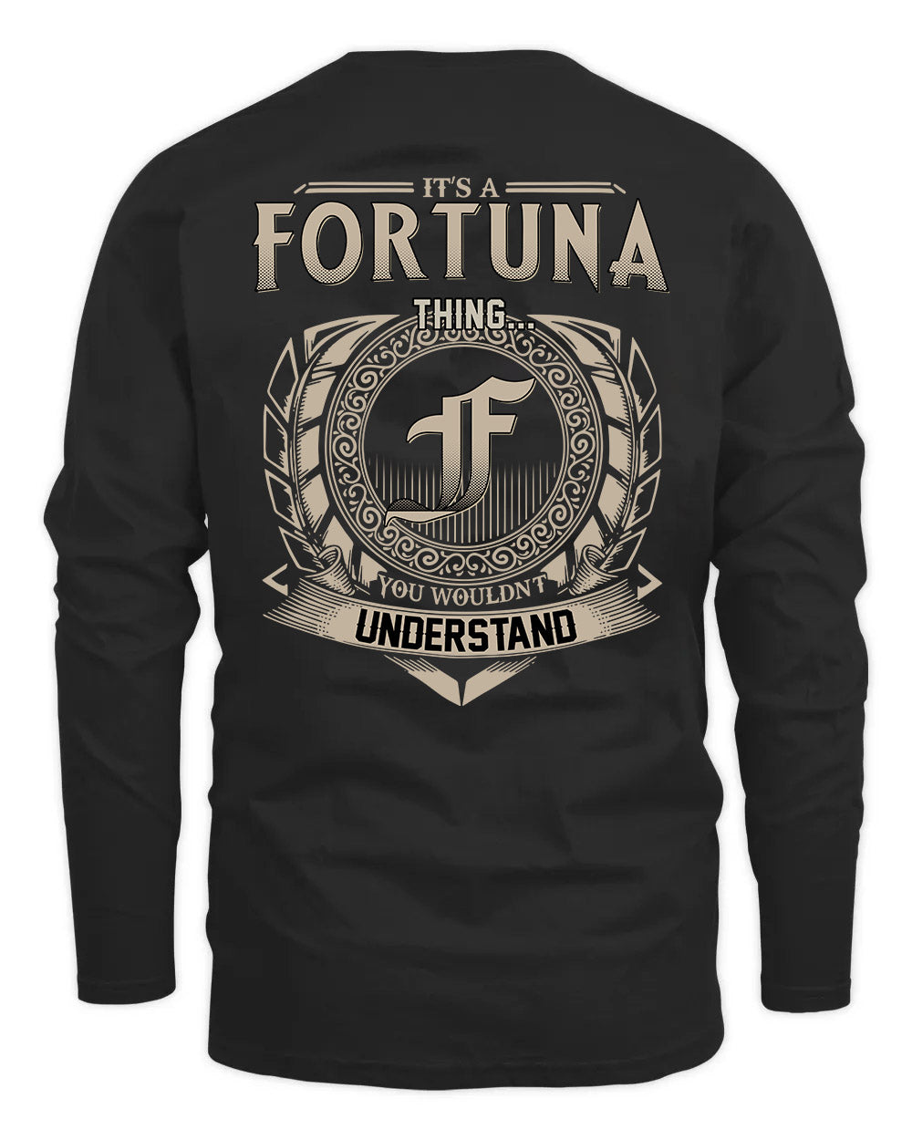 FORTUNA HH88-K2–Personalized Name Quote Apparel “It’s a/an NAME Thing You Wouldn’t Understand”