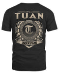 TUAN HH88-K2–Personalized Name Quote Apparel “It’s a/an NAME Thing You Wouldn’t Understand”