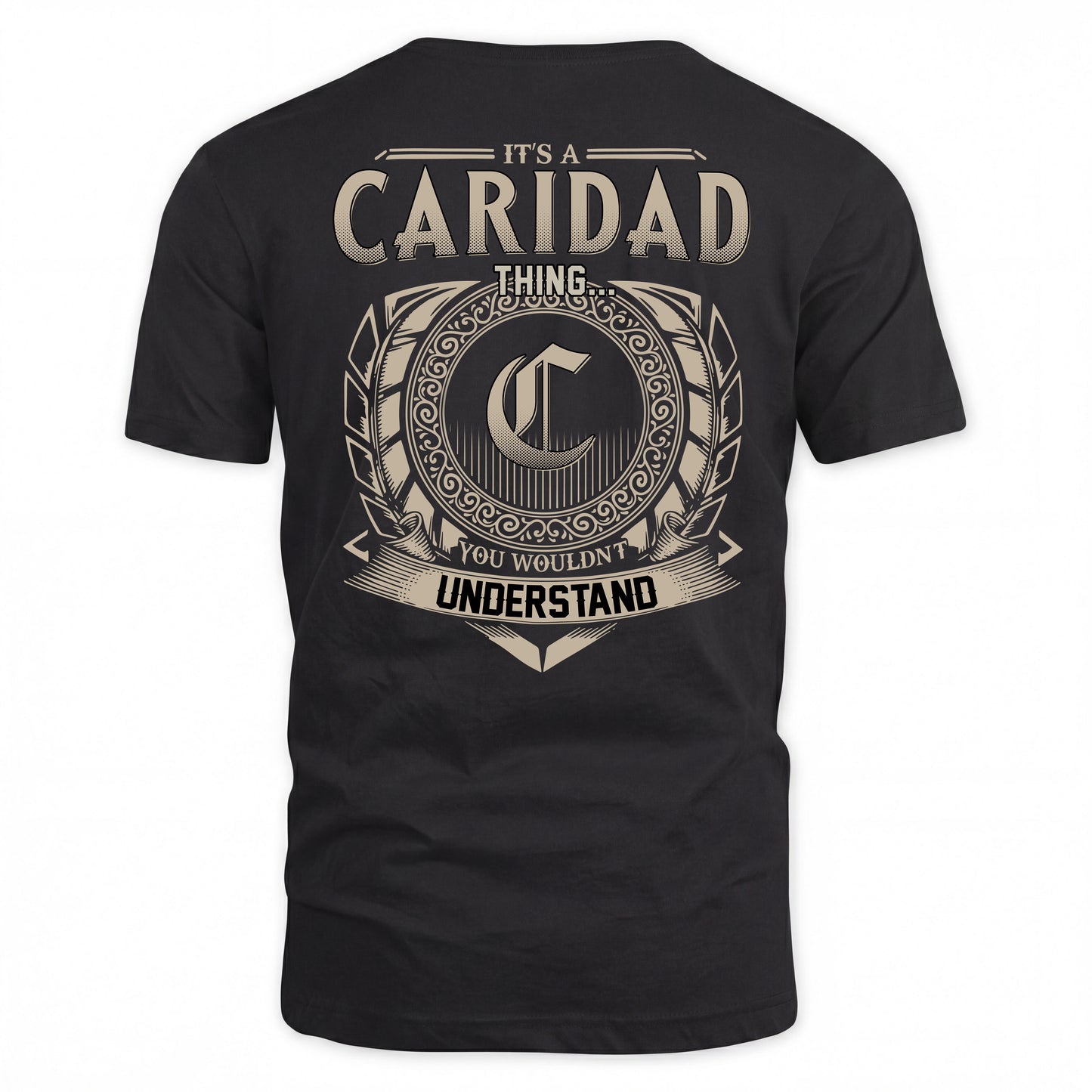 CARIDAD HH88-K2–Personalized Name Quote Apparel “It’s a/an NAME Thing You Wouldn’t Understand”