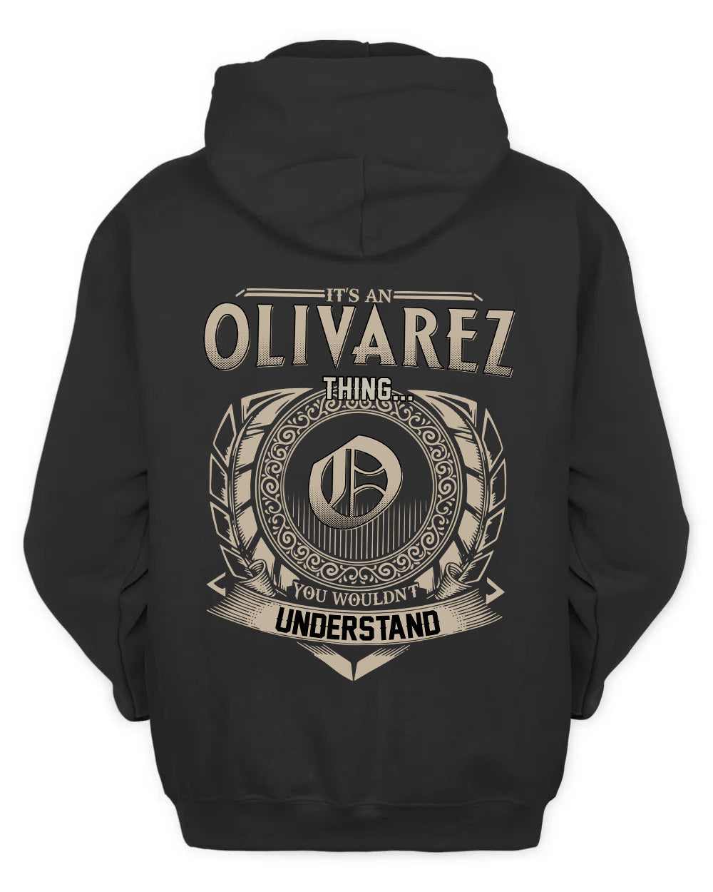 OLIVAREZ HH88-K2–Personalized Name Quote Apparel “It’s a/an NAME Thing You Wouldn’t Understand”