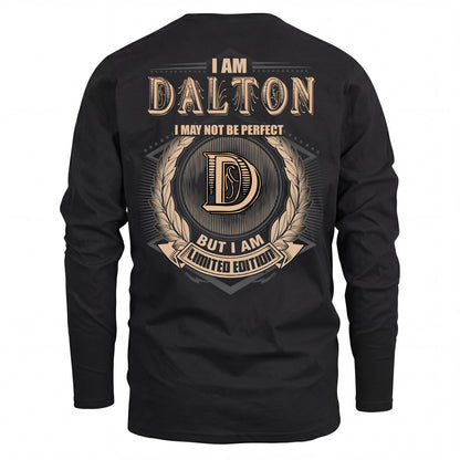 DALTON 2K-101–Personalized Name Quote Apparel “I Am NAME May Not Be Perfect But I Am Limited Edition”