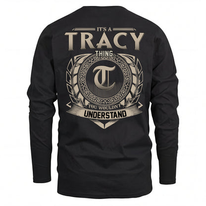 TRACY HH88-K2–Personalized Name Quote Apparel “It’s an NAME Thing You Wouldn’t Understand”