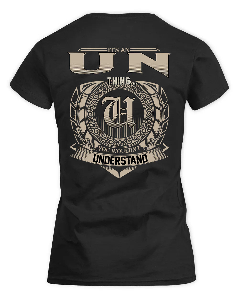 UNDERWOOD HH88-K2–Personalized Name Quote Apparel “It’s a/an NAME Thing You Wouldn’t Understand”