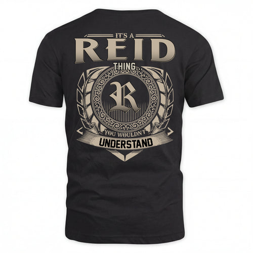 REID HH88-K2–Personalized Name Quote Apparel “It’s an NAME Thing You Wouldn’t Understand”