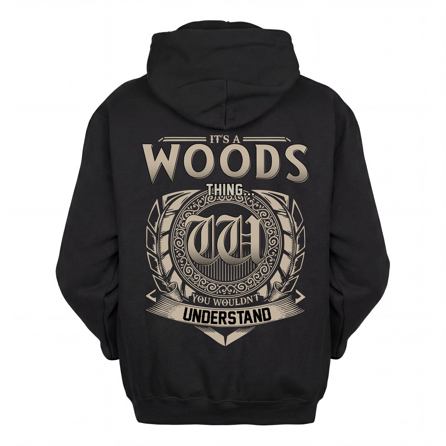 WOODS HH88-K2–Personalized Name Quote Apparel “It’s an NAME Thing You Wouldn’t Understand”