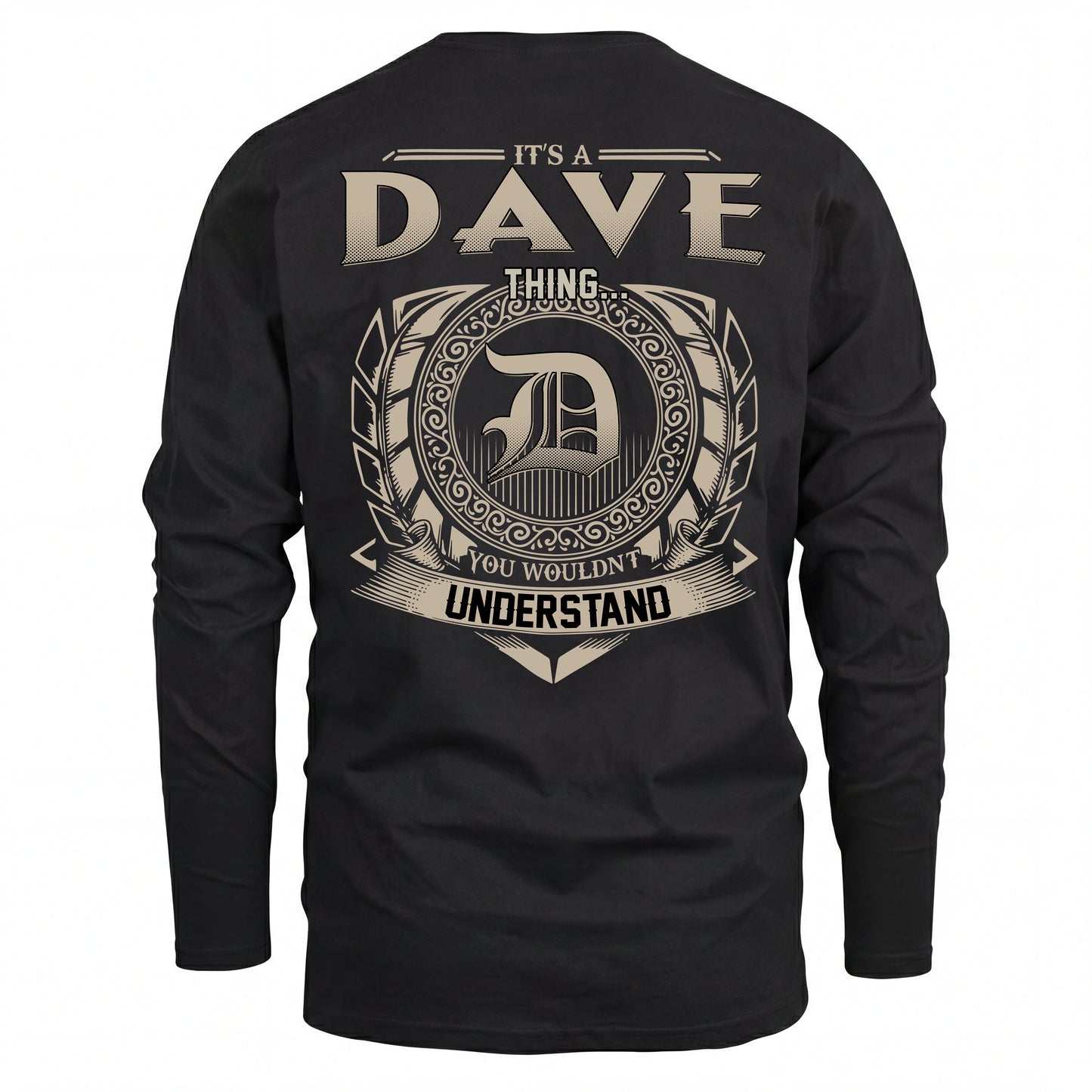 DAVE HH88-K2–Personalized Name Quote Apparel “It’s an NAME Thing You Wouldn’t Understand”
