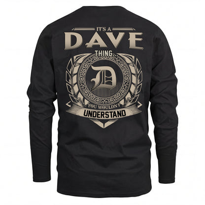 DAVE HH88-K2–Personalized Name Quote Apparel “It’s an NAME Thing You Wouldn’t Understand”