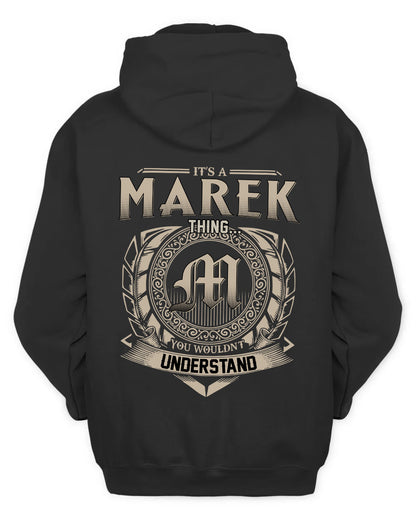 MAREK HH88-K2–Personalized Name Quote Apparel “It’s a/an NAME Thing You Wouldn’t Understand”