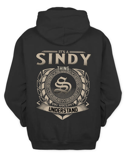 SINDY HH88-K2–Personalized Name Quote Apparel “It’s a/an NAME Thing You Wouldn’t Understand”