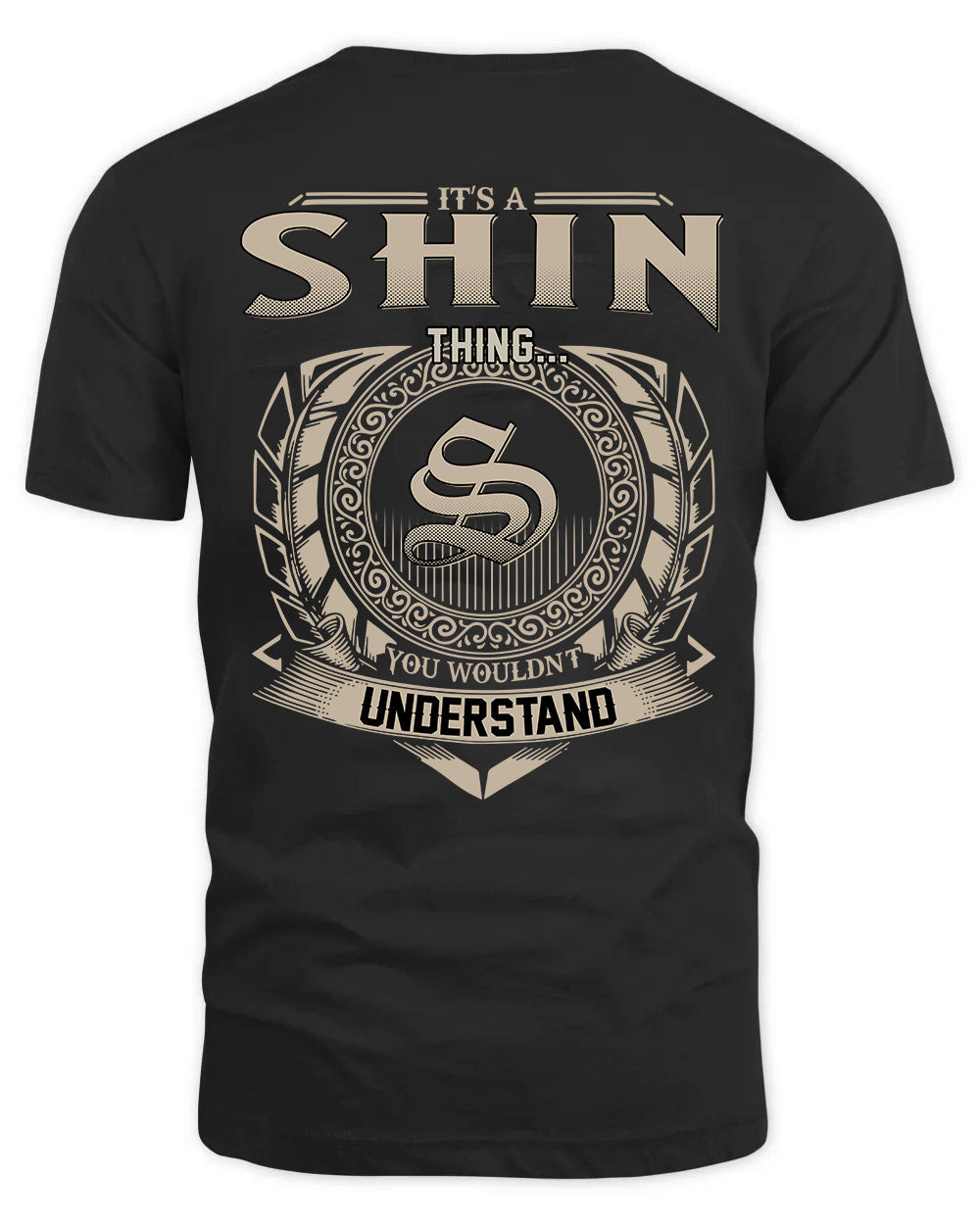 SHIN HH88-K2–Personalized Name Quote Apparel “It’s a/an NAME Thing You Wouldn’t Understand”