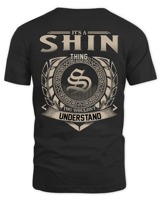 SHIN HH88-K2–Personalized Name Quote Apparel “It’s a/an NAME Thing You Wouldn’t Understand”