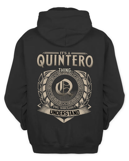 QUINTERO HH88-K2–Personalized Name Quote Apparel “It’s a/an NAME Thing You Wouldn’t Understand”