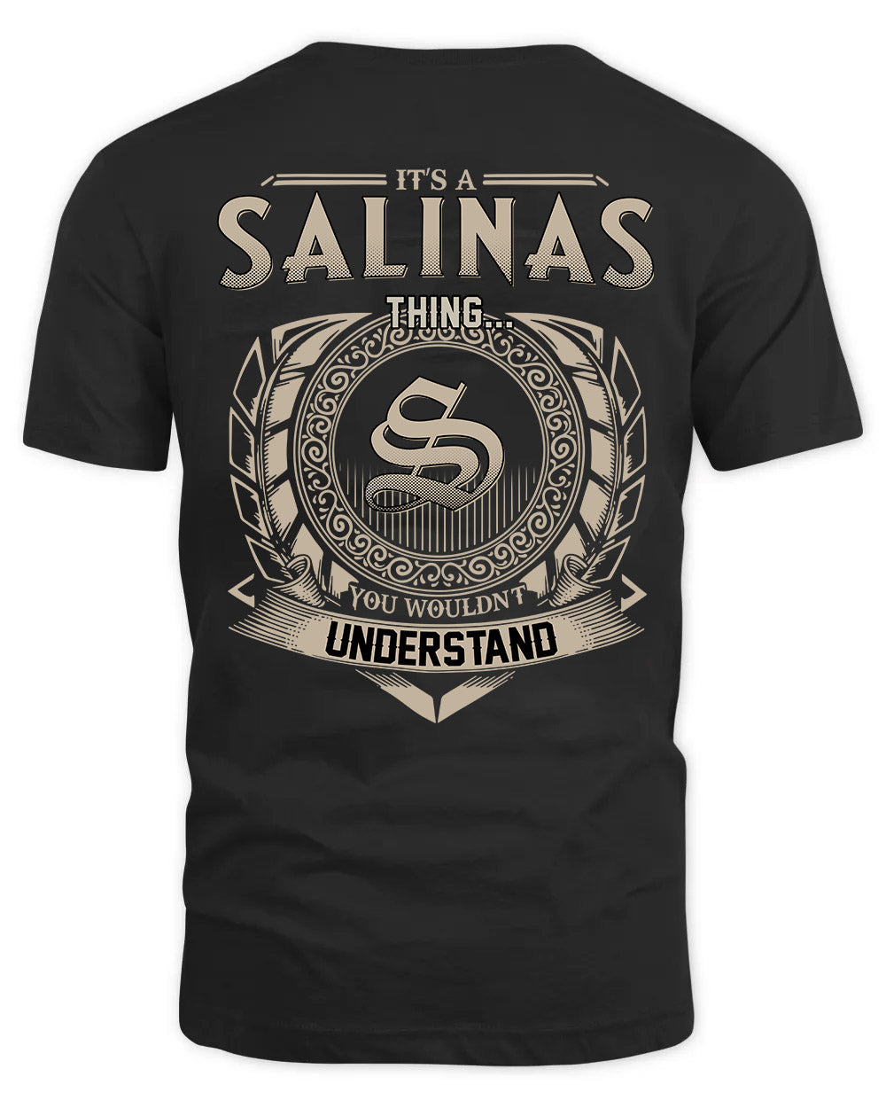 SALINAS HH88-K2–Personalized Name Quote Apparel “It’s a/an NAME Thing You Wouldn’t Understand”
