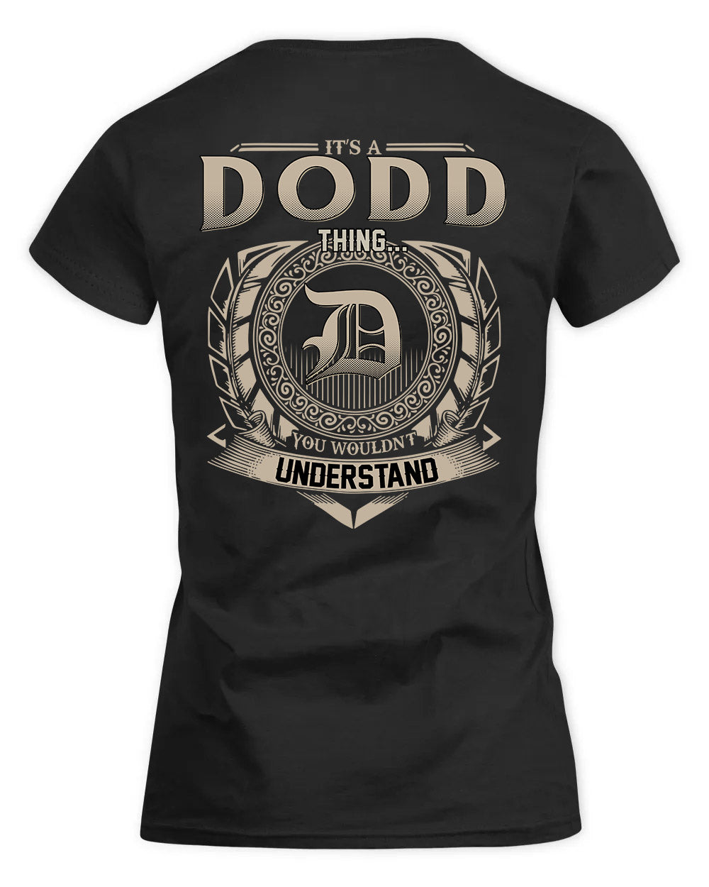 DODD HH88-K2–Personalized Name Quote Apparel “It’s a/an NAME Thing You Wouldn’t Understand”