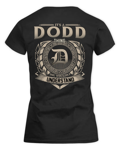DODD HH88-K2–Personalized Name Quote Apparel “It’s a/an NAME Thing You Wouldn’t Understand”