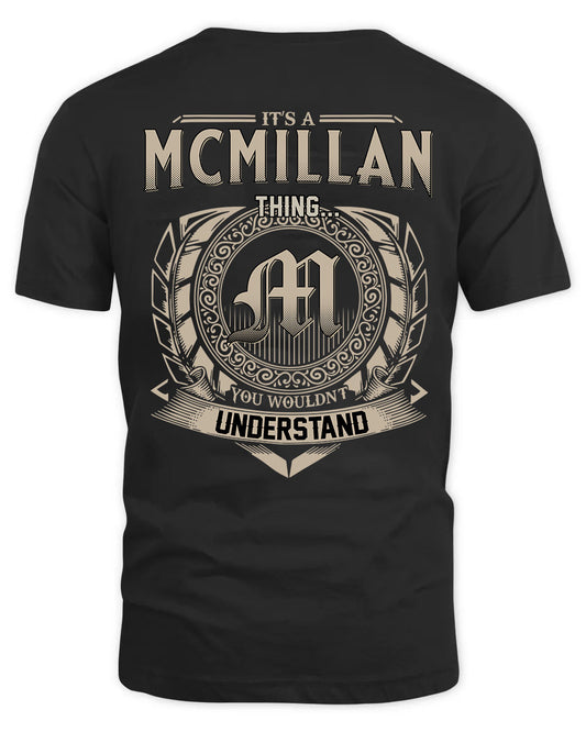 MCMILLAN HH88-K2–Personalized Name Quote Apparel “It’s a/an NAME Thing You Wouldn’t Understand”