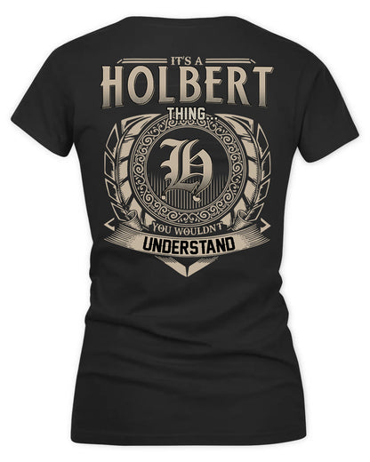 HOLBROOK HH88-K2–Personalized Name Quote Apparel “It’s a/an NAME Thing You Wouldn’t Understand”