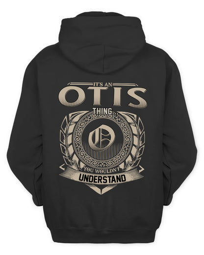 OTIS HH88-K2–Personalized Name Quote Apparel “It’s a/an NAME Thing You Wouldn’t Understand”
