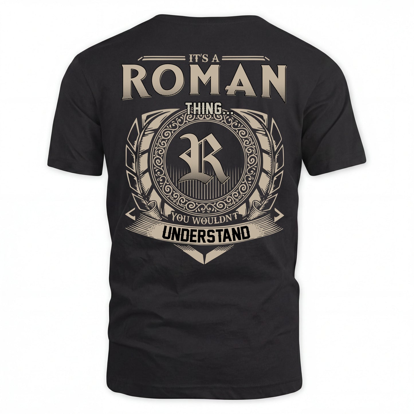 ROMAN HH88-K2–Personalized Name Quote Apparel “It’s an NAME Thing You Wouldn’t Understand”