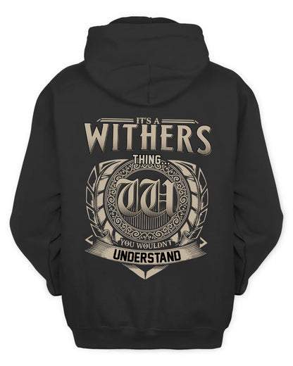 WITHERS HH88-K2–Personalized Name Quote Apparel “It’s a/an NAME Thing You Wouldn’t Understand”