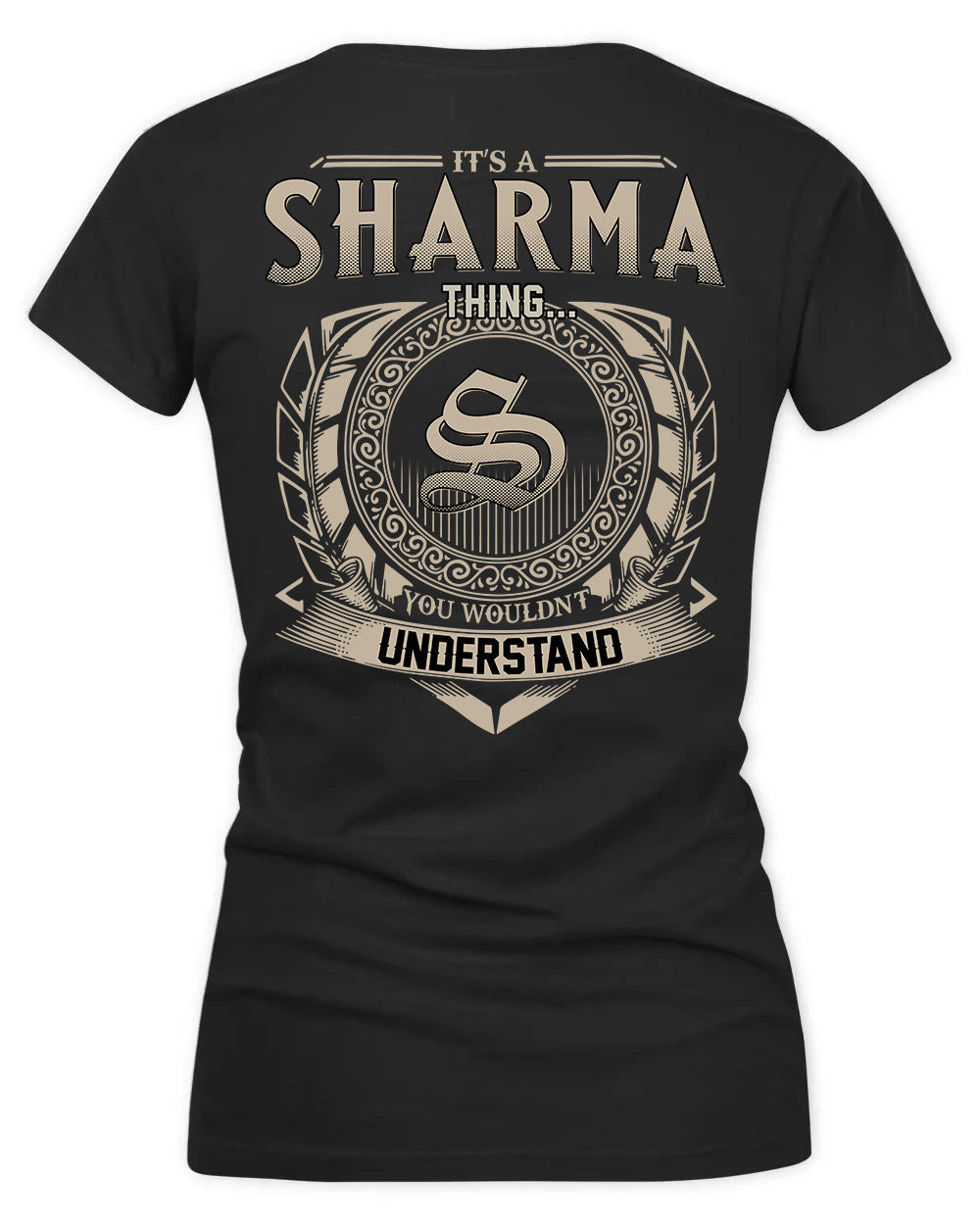 SHARMA HH88-K2–Personalized Name Quote Apparel “It’s a/an NAME Thing You Wouldn’t Understand”