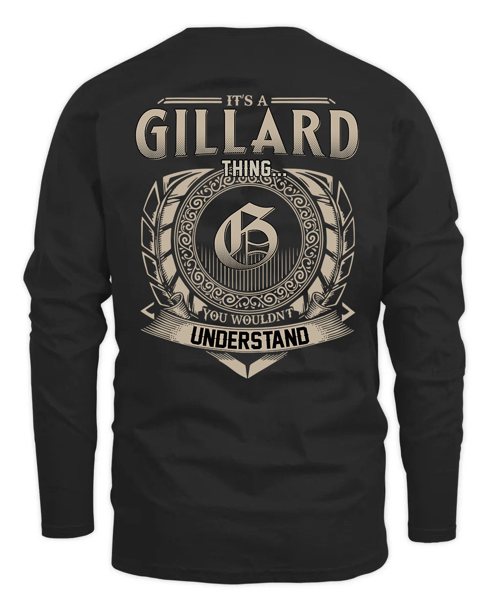 GILLARD HH88-K2–Personalized Name Quote Apparel “It’s a/an NAME Thing You Wouldn’t Understand”