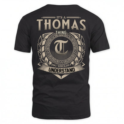 THOMAS HH88-K2–Personalized Name Quote Apparel “It’s an NAME Thing You Wouldn’t Understand”