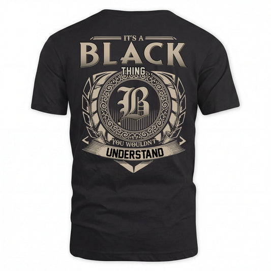 BLACK HH88-K2–Personalized Name Quote Apparel “It’s an NAME Thing You Wouldn’t Understand”