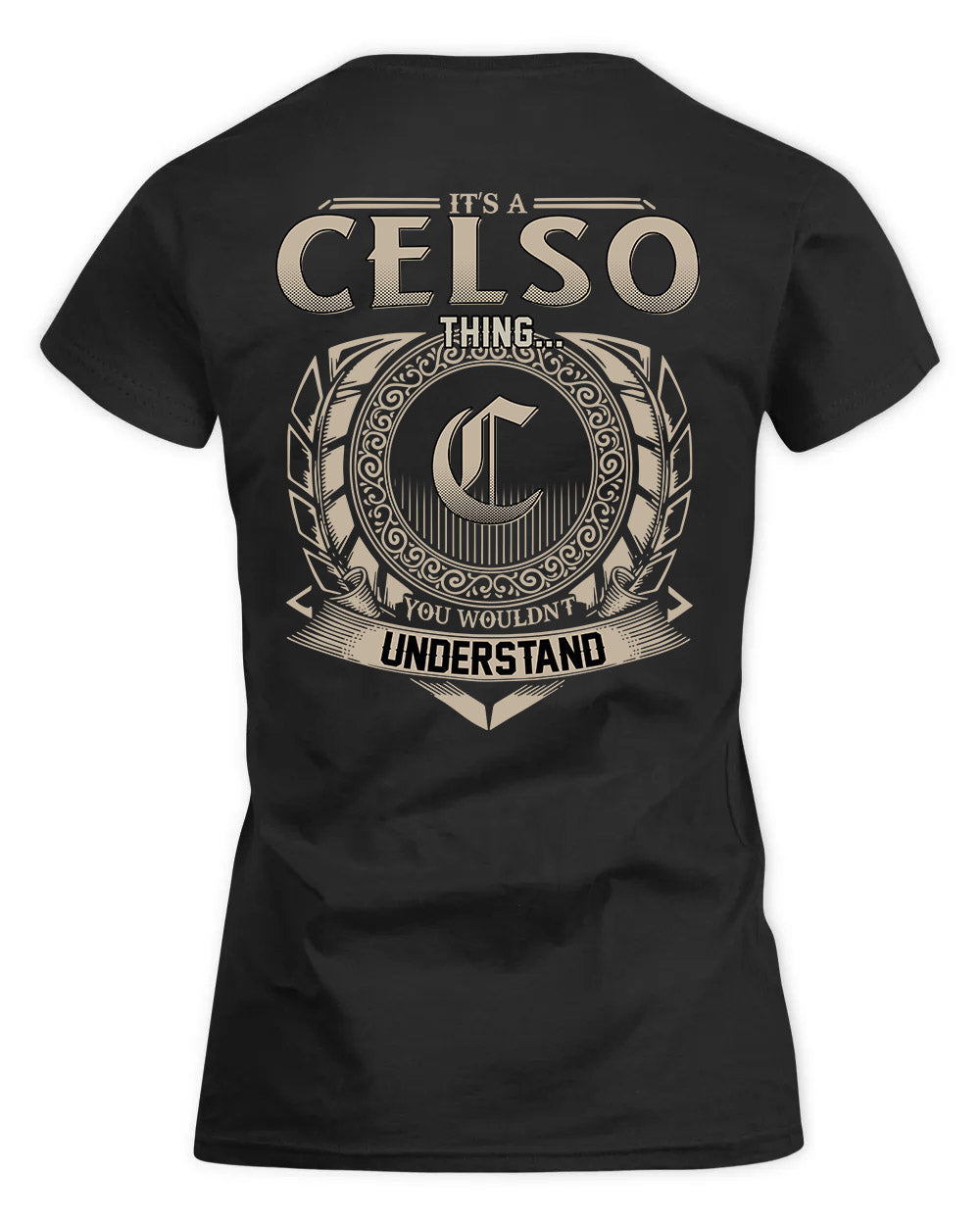 CELSO HH88-K2–Personalized Name Quote Apparel “It’s a/an NAME Thing You Wouldn’t Understand”