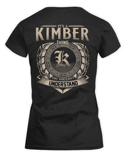 KIMBER HH88-K2–Personalized Name Quote Apparel “It’s a/an NAME Thing You Wouldn’t Understand”