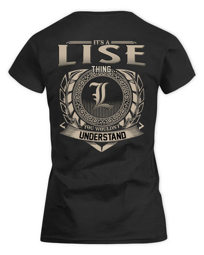 LISE HH88-K2–Personalized Name Quote Apparel “It’s a/an NAME Thing You Wouldn’t Understand”