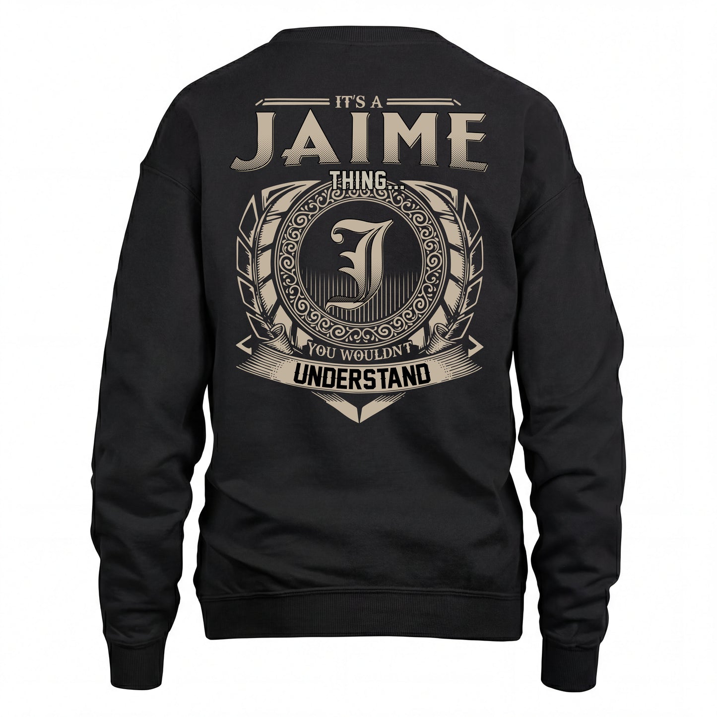 JAIME HH88-K2–Personalized Name Quote Apparel “It’s an NAME Thing You Wouldn’t Understand”