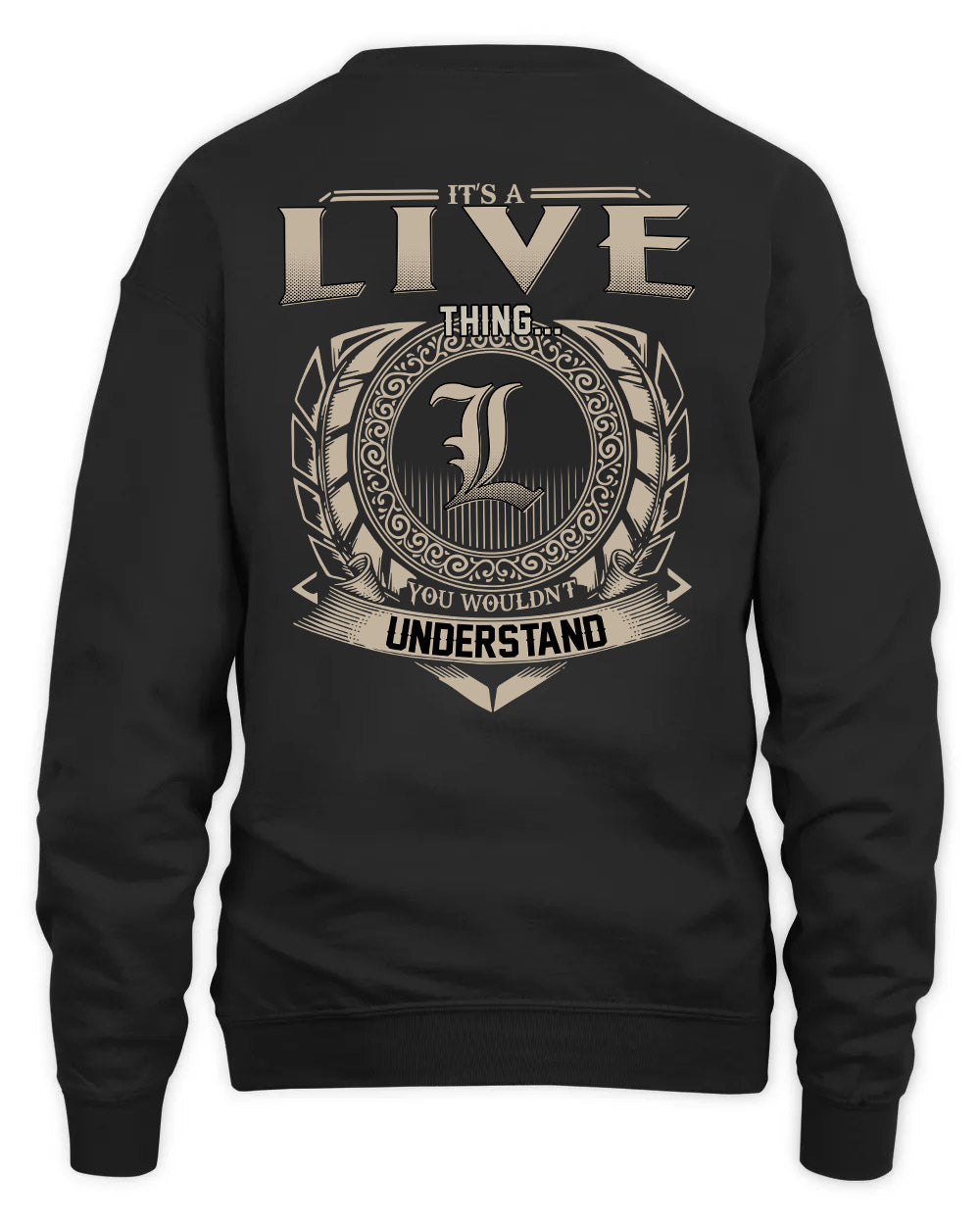 LIVE HH88-K2–Personalized Name Quote Apparel “It’s a/an NAME Thing You Wouldn’t Understand”