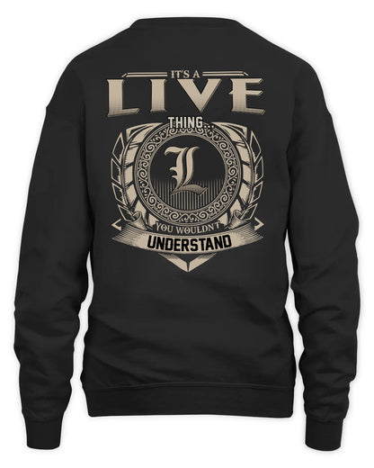 LIVE HH88-K2–Personalized Name Quote Apparel “It’s a/an NAME Thing You Wouldn’t Understand”