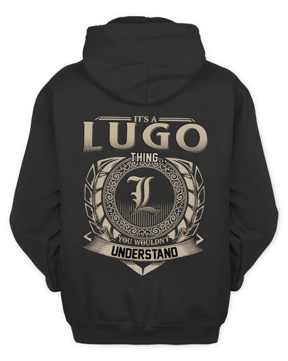 LUGO HH88-K2–Personalized Name Quote Apparel “It’s a/an NAME Thing You Wouldn’t Understand”