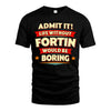 FORTIN HH88-K2-106–Personalized Funny Quote Apparel “Life Without NAME Would Be Boring”