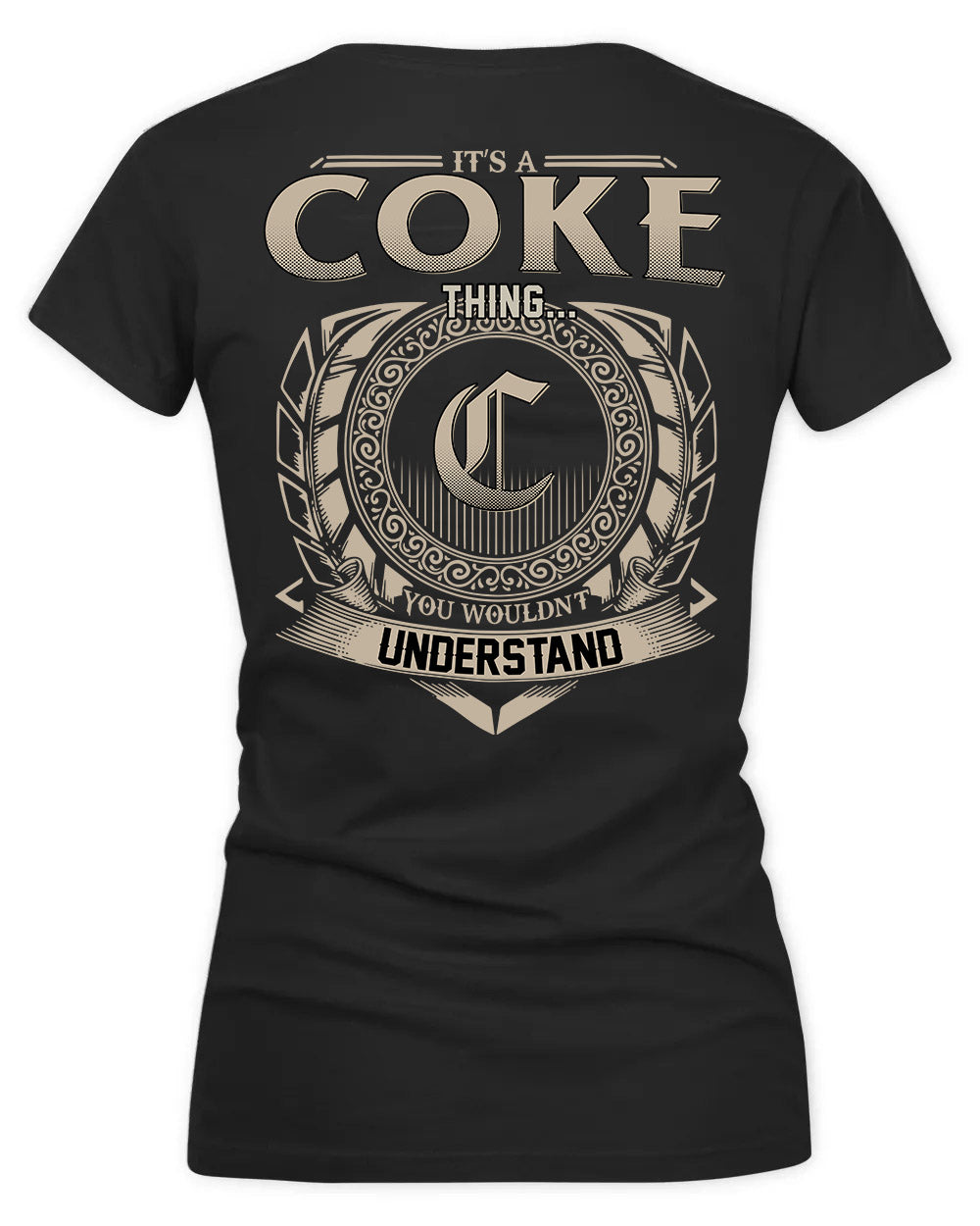 COKER HH88-K2–Personalized Name Quote Apparel “It’s a/an NAME Thing You Wouldn’t Understand”