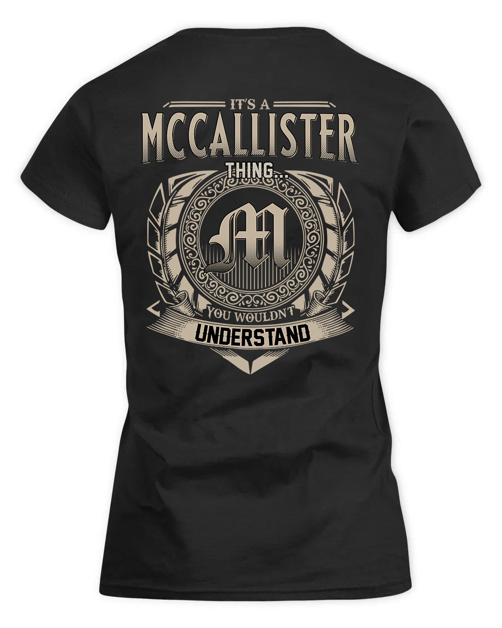 MCCALLISTER HH88-K2–Personalized Name Quote Apparel “It’s a/an NAME Thing You Wouldn’t Understand”