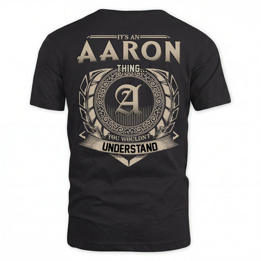 AARON HH88-K2–Personalized Name Quote Apparel “It’s an NAME Thing You Wouldn’t Understand”