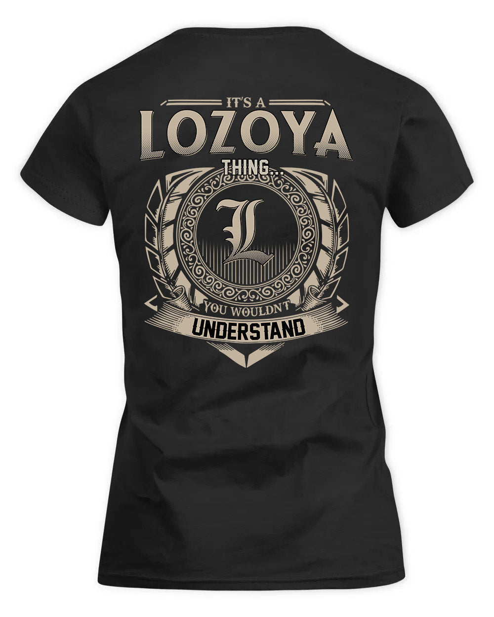 LOZOYA HH88-K2–Personalized Name Quote Apparel “It’s a/an NAME Thing You Wouldn’t Understand”