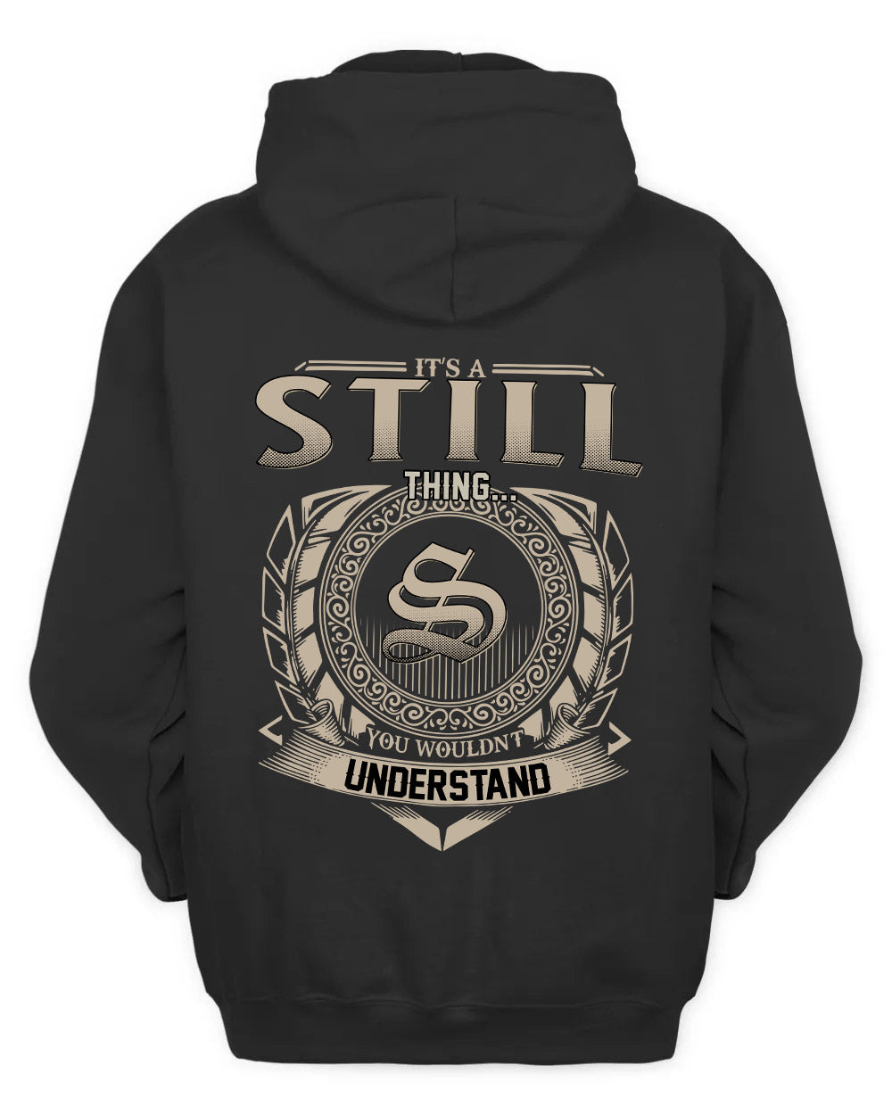 STILL HH88-K2–Personalized Name Quote Apparel “It’s a/an NAME Thing You Wouldn’t Understand”