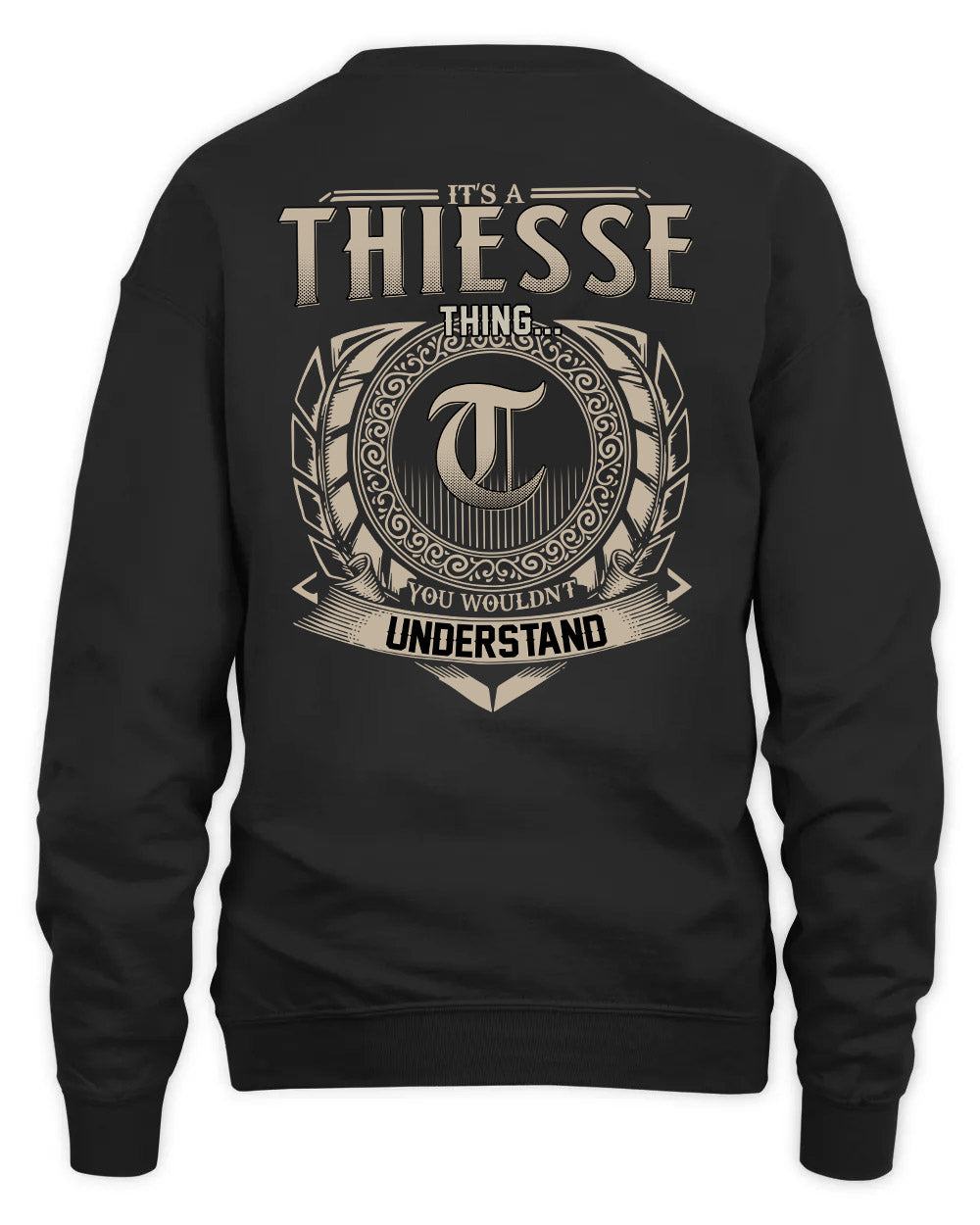 THIESSE HH88-K2–Personalized Name Quote Apparel “It’s a/an NAME Thing You Wouldn’t Understand”