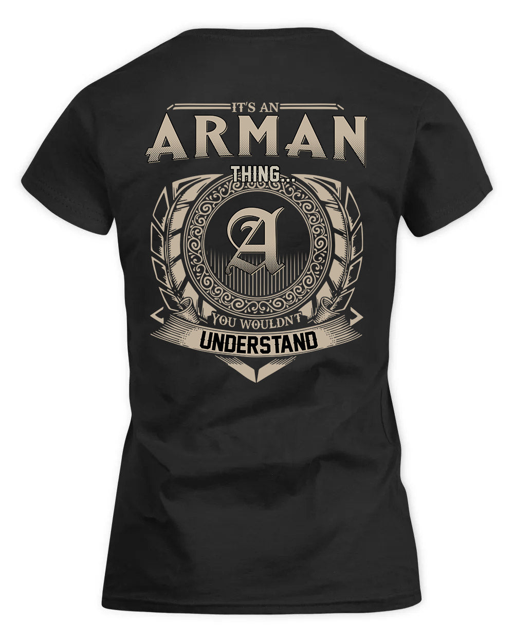 ARMAN HH88-K2–Personalized Name Quote Apparel “It’s a/an NAME Thing You Wouldn’t Understand”