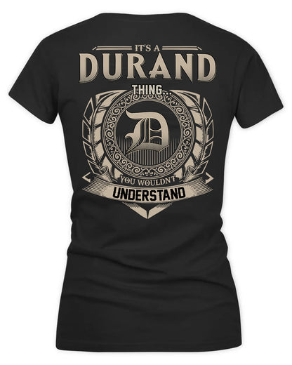 DURANT HH88-K2–Personalized Name Quote Apparel “It’s a/an NAME Thing You Wouldn’t Understand”