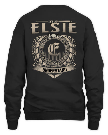 ELSIE HH88-K2–Personalized Name Quote Apparel “It’s a/an NAME Thing You Wouldn’t Understand”