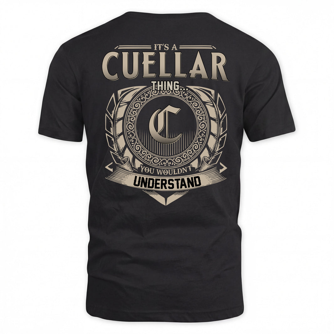 CUELLAR HH88-K2–Personalized Name Quote Apparel “It’s a/an NAME Thing You Wouldn’t Understand”