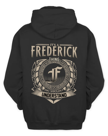 FREDERICK HH88-K2–Personalized Name Quote Apparel “It’s a/an NAME Thing You Wouldn’t Understand”