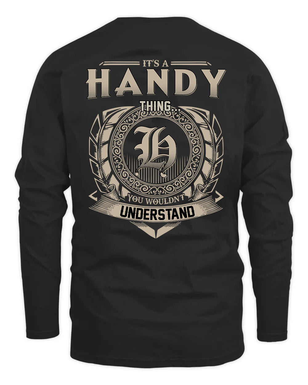 HANDY HH88-K2–Personalized Name Quote Apparel “It’s a/an NAME Thing You Wouldn’t Understand”