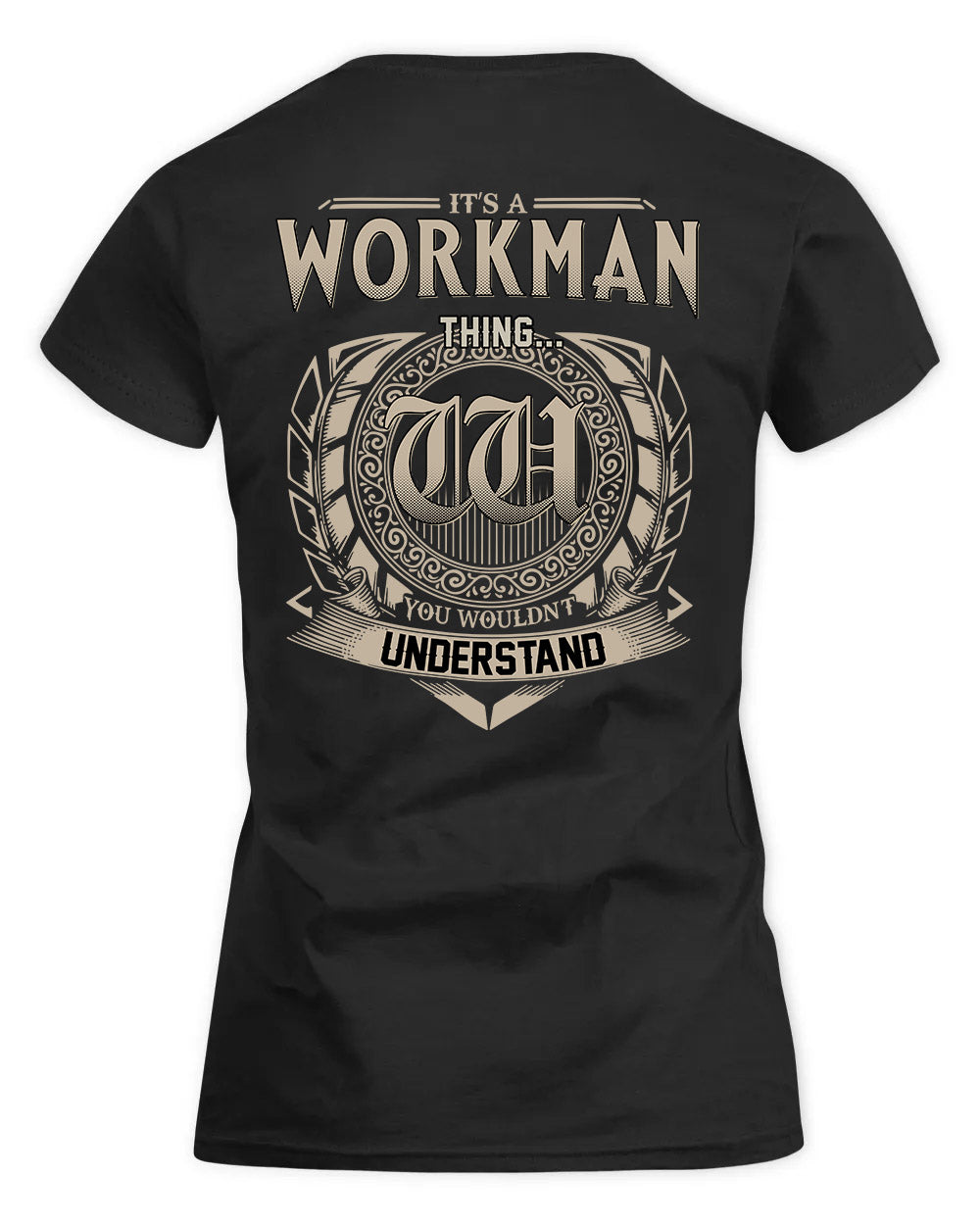 WORLEY HH88-K2–Personalized Name Quote Apparel “It’s a/an NAME Thing You Wouldn’t Understand”
