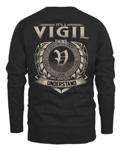 VIGIL HH88-K2–Personalized Name Quote Apparel “It’s a/an NAME Thing You Wouldn’t Understand”